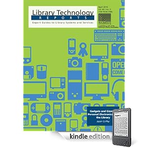 Gadgets and Gizmos: Personal Electronics and the Library (Library Technology Reports)