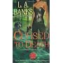 Cursed to Death by L. A. Banks