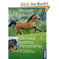 Der neue Kosmos Pferdef�hrer: Alle Pferde- und Ponyrassen der Welt