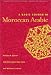 A Basic Course in Moroccan Arabic (Georgetown Classics in Arabic Language and Linguistics)