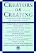 Creators on Creating (New Consciousness Reader)