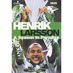 Henrik Larsson: A Season in Paradise book cover