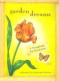 Garden Dreams: A Scrapbook for Gardeners