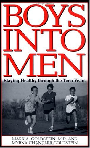 Boys into Men: Staying Healthy through the Teen Years