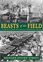 Beasts of the Field: A Narrative History of California Farmworkers, 1769-1913