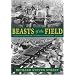Beasts of the Field: A Narrative History of California Farmworkers, 1769-1913