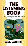 The Listening Book: Discovering Your Own Music