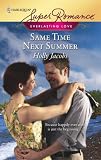 Same Time Next Summer (Harlequin Superromance)