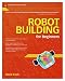Robot Building for Beginners