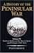 A History of the Peninsular War: Modern Studies of the War in Spain and Portugal, 1808-14 v. 9 (History of the Peninsular War)