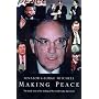 Making Peace: The Inside Story of the Making of the Good Friday Agreement