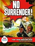 No surrender! : six of the best comic-book adventures from War picture library