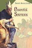 Essential Sermons (The Works of Saint Augustine)