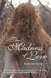 Madness of Love, The