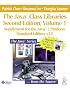 The Java(TM) Class Libraries: Supplement for the Java(TM) 2 Platform, v1.2; Parts A and B(Volume 1, Standard Edition) (Java Series)