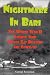 Nightmare in Bari: The World War II Liberty Ship Poison Gas Disaster and Coverup