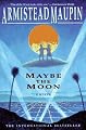 Maybe the Moon: A Novel