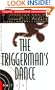 The Triggerman's Dance