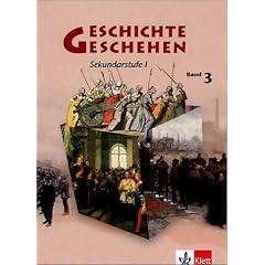 Geschichte und Geschehen - Neubearbeitung für die Sekundarstufe I: Geschichte und Geschehen A 3. Nordrhein-Westfalen, Berlin, Bremen, Hessen, Mecklenburg-Vorpommern. ... die Sekundarstufe I. (Lernmaterialien): Bd 3 (Gebundene Ausgabe)