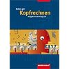Mathe: gut!, Kopfrechnen, Aufgabensammlung 5./6. Mathe: gut!, Kopfrechnen, Aufgabensammlung 5./6.