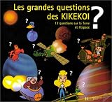 Les grandes questions des Kikekoi