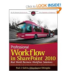 Professional Workflow in SharePoint 2010: Real World Business Workflow Solutions (Wrox Programmer to Programmer)