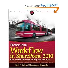 Professional Workflow 4 in SharePoint 2010: Real World Business Workflow Solutions