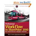 Professional Workflow in SharePoint 2010: Real World Business Workflow Solutions (Wrox Programmer to Programmer)