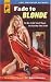 Books : Fade To Blonde (Hard Case Crime)
