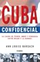 CUBA CONFIDENCIAL (Spanish Edition)