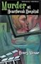Murder at Heartbreak Hospital
