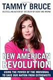 The New American Revolution: Using the Power of the Individual to Save Our Nation from Extremists