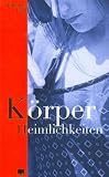 K�rperheimlichkeiten - Johannes Galli