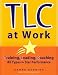 TLC at Work...