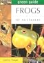 Frogs of Australia (Green Guides)