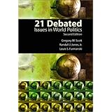 21 Debated: Issues in World Politics (2nd Edition)