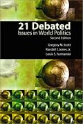 21 Debated: Issues in World Politics (2nd Edition)