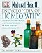 Encyclopedia of Homeopathy: The Definitive Home Reference Guide to Homeopathic Self-Help Remedies & Treatments for Common Ailments