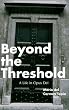 Beyond the Threshold: A Life in Opus Dei