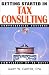 Getting Started in Tax Consulting