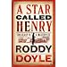 A Star Called Henry (The last roundup)