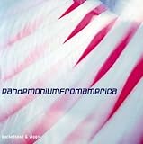Pandemonium from America