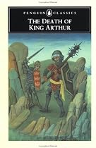 The Death of King Arthur (Penguin Classics)