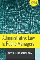 Administrative Law for Public Managers