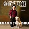 Four Feet Tall & Rising: A Memoir