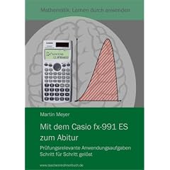 Mit dem CASIO fx-991 ES zum Abitur