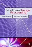 Nonlinear Image Processing (Communications, Networking and Multimedia)