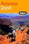 Fodor's Arizona and the Grand Canyon 2006 (Fodor's Gold Guides)