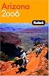 Fodor's Arizona and the Grand Canyon 2006 (Fodor's Gold Guides)