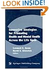Innovative Strategies for Promoting Health and Mental Health Across the Life Span